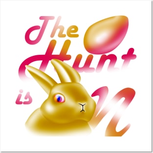 The hunt is on now, gold egg chase Posters and Art